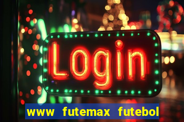 www futemax futebol ao vivo